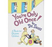 [( You'RE Only Old Once )] [by: Dr. Seuss] [Dec-1990]