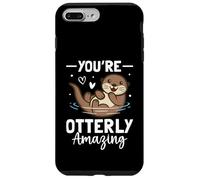 Youre Otterly Amazing Case for iPhone 7 Plus/8 Plus