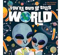 You're Out of This World: 5 (Hazy Dell Love & Nurture Books, 5)