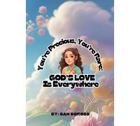 You're Precious, You're Rare: God's Love is Everywhere