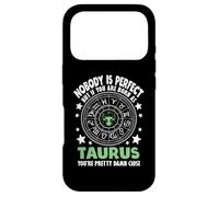 You're Pretty Damn Close - Zodiac Sign Taurus Case for iPhone 17 Pro
