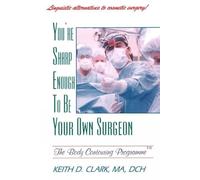 You're Sharp Enough to Be Your Own Surgeon: The Body Contouring Programme