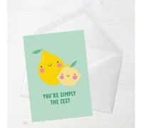 You're Simply The Zest Greetings Card - Standard Card