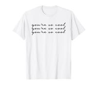 You're So Cool Retro 90s Style Vintage Aesthetic T-Shirt