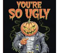 You're So Ugly: A Joke Book for Kids Who Broke the Mirror