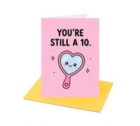 You're Still A 10 Funny Birthday Card