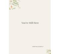 You're Still Here