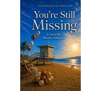 You're Still Missing: A Psychological Thriller (The Eleanor Whitmore Series)