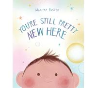 You're Still Pretty New Here