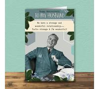 You're Strange & I'm Wonderful! - Funny Husband Anniversary Card
