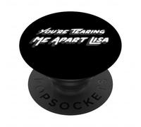 You're Tearing me apart Lisa | 2000's Cult Movie worst PopSockets Adhesive PopGrip