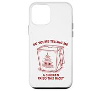 You're Telling Me A Chicken Fried This Rice Funny Food Pun Case for iPhone 12 mini