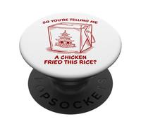 You're Telling Me A Chicken Fried This Rice Funny Food Pun PopSockets Adhesive PopGrip