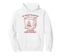 You're Telling Me A Chicken Fried This Rice Funny Food Pun Pullover Hoodie