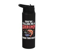 You're Telling Me A Shrimp Fried This Rice Stainless Steel Insulated Water Bottle