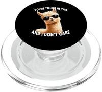 You're Telling Me This. I Don't Care Sarcastic Alpaca Llama PopSockets PopGrip for MagSafe