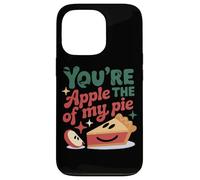 You're The Apple Of My Pie Cute Saying Case for iPhone 13 Pro