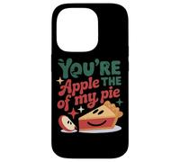 You're The Apple Of My Pie Cute Saying Case for iPhone 14 Pro