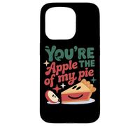 You're The Apple Of My Pie Cute Saying Case for iPhone 15 Pro