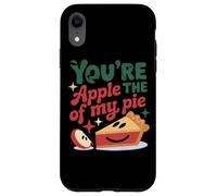 You're The Apple Of My Pie Cute Saying Case for iPhone XR