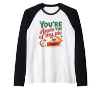 You're The Apple Of My Pie Cute Saying Raglan Baseball Tee