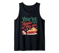 You're The Apple Of My Pie Cute Saying Tank Top