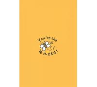 You're The Bee's Knees!: Motivational Lined Notebook / Diary / Journal, 110 Blank pages, 6x9 inches, Glossy Finish Cover