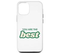 You're The Best Inspirational Positive. Love Your Life Gift Case for iPhone 12/12 Pro