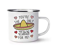 You're The Only Juan for Me Enamel Mug Cup