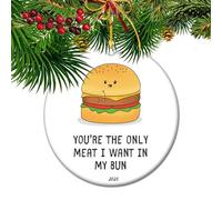 You're The only Meat I Want in My bun - Funny Christmas Ornaments, Stocking Stuffer, Gift for Husband, Mr. & Mrs. Ornament, Sarcastic Joke