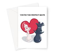 You're The Perfect Mate Greeting Card | Love Card for Chess Lovers, Flirty Queen Chess Piece with Confident King Piece, Valentine's