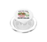 You're The Ranch To My Salad Cute Food Couple PopSockets PopGrip for MagSafe