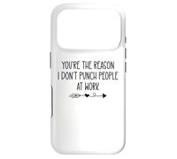 Youre the Reason I Don't Punch People At Work Funny Coworker Case for iPhone 17 Pro