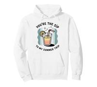You're The Sip To My Summer Trip Drink Vacation Pullover Hoodie