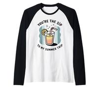 You're The Sip to My Summer Trip Drink Vacation Raglan Baseball Tee