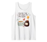 You're The Soy Sauce to My Sushi Valentine Couple Food Lover Tank Top