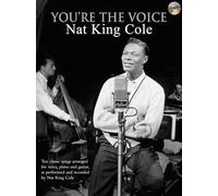 You're The Voice: Nat King Cole (Piano/Voice/Guitar with Free Audio CD) [You're The Voice]