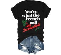 You're The What French Call Les Incompetents Shirt, Funny You're The What French Call Les Incompetents T-Shirt Black