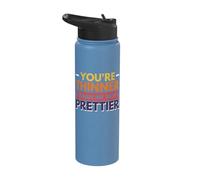 You're Thinner Than Me Not Prettier Stainless Steel Insulated Water Bottle