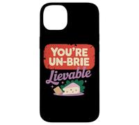 You're Un-Brie-Lievable Cheese Humor Case for iPhone 14 Plus