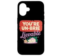 You're Un-Brie-Lievable Cheese Humor Case for iPhone 16