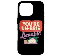 You're Un-Brie-Lievable Cheese Humor Case for iPhone 16 Pro