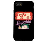You're Un-Brie-Lievable Cheese Humor Case for iPhone SE (2020) / 7 / 8