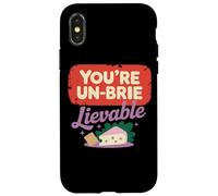 You're Un-Brie-Lievable Cheese Humor Case for iPhone X/XS