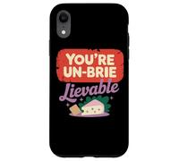 You're Un-Brie-Lievable Cheese Humor Case for iPhone XR