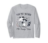 You're Weird I'll Keep You Raccoon Possum Meme Trash Panda Long Sleeve T-Shirt
