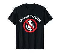 Your're on Mute Funny Unmute Yo'Self Virtual Call Design T-Shirt
