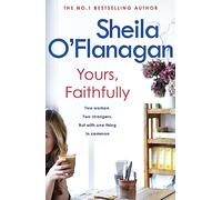Yours, Faithfully: A page-turning and touching story by the #1 bestselling author