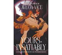 Yours, Insatiably: A Monster Romance: An Office Monster Romance (Hunger Duet)