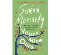 Yours, Mine, Ours: The No 1 Bestseller 2022